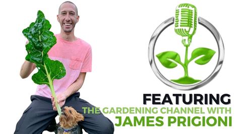 the garden channel with james prigioni.